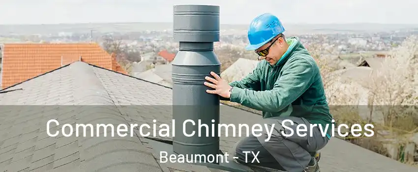  Commercial Chimney Services Beaumont - TX
