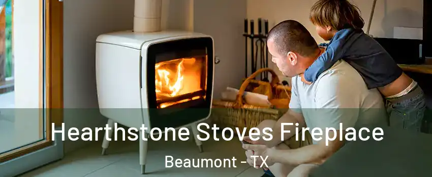  Hearthstone Stoves Fireplace Beaumont - TX