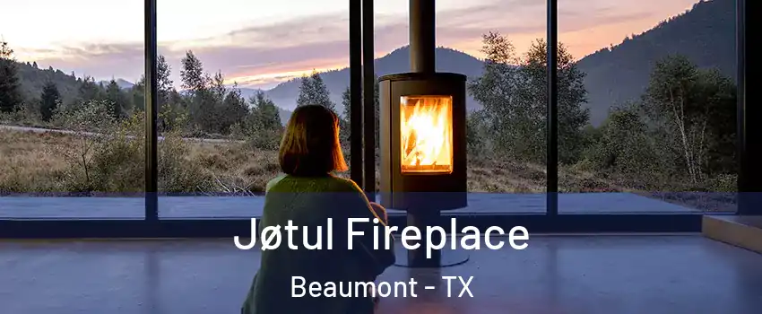  Jøtul Fireplace Beaumont - TX