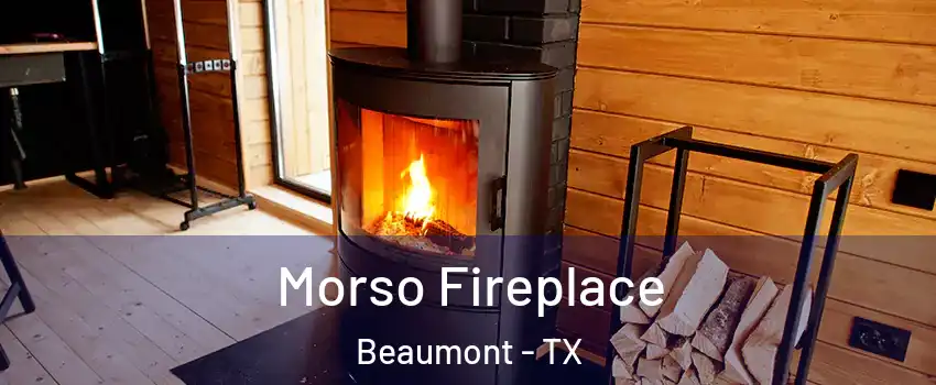  Morso Fireplace Beaumont - TX