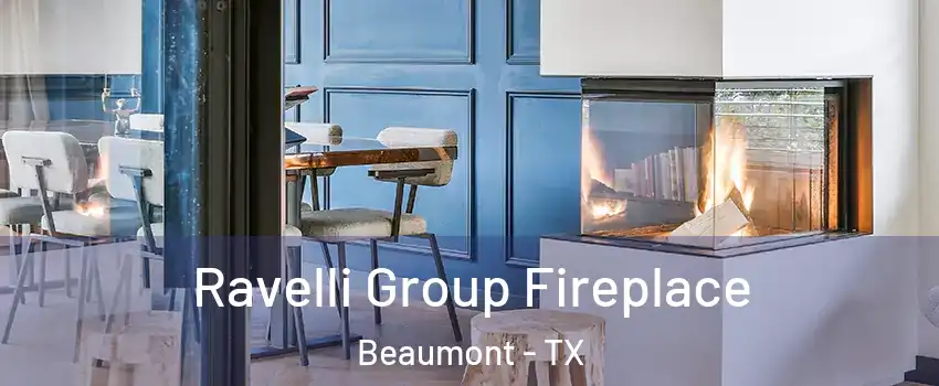  Ravelli Group Fireplace Beaumont - TX
