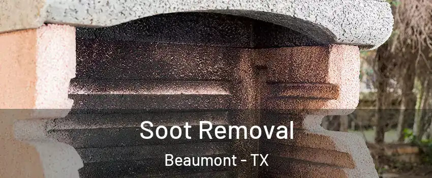  Soot Removal Beaumont - TX